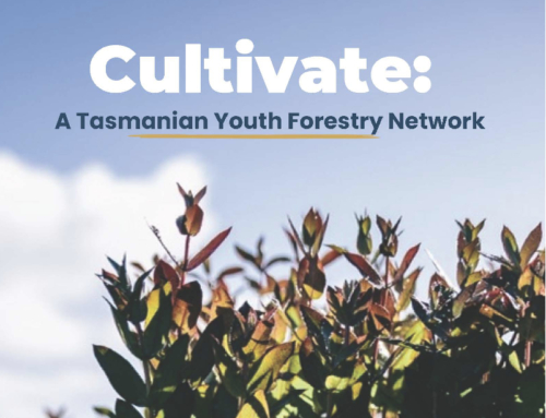 Cultivate: Tasmanian Youth Forestry Network
